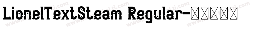 LionelTextSteam Regular字体转换